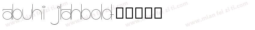 abuhi jlahbold字体转换